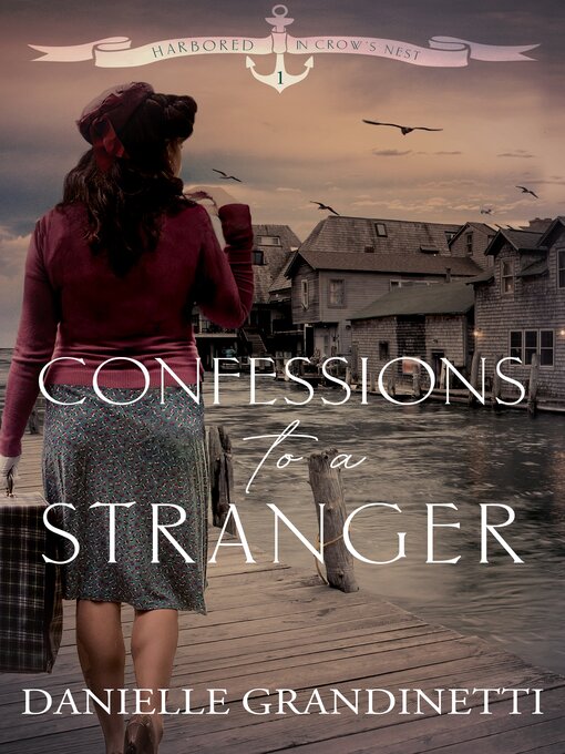 Title details for Confessions to a Stranger by Danielle Grandinetti - Available